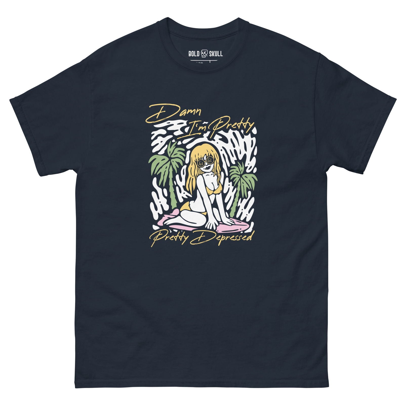 Damn I'm Pretty, Pretty Depressed T-shirt - Bold Skull - 