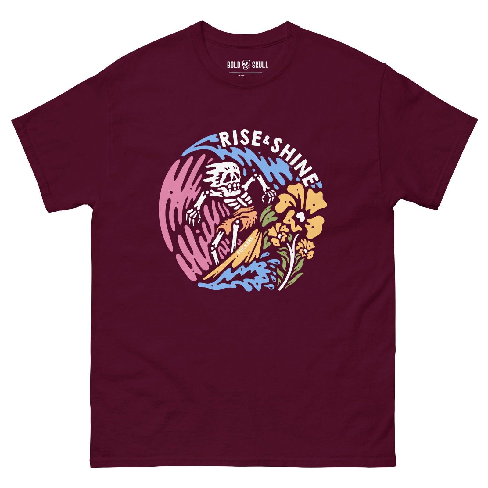 Rise & Shine F*ckers T-shirt - Bold Skull - 