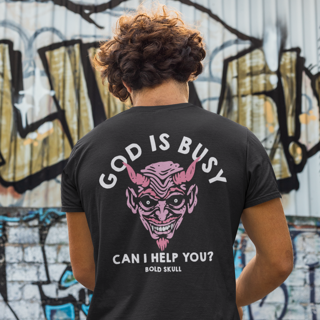 God is Busy, Can I Help You? T-shirt