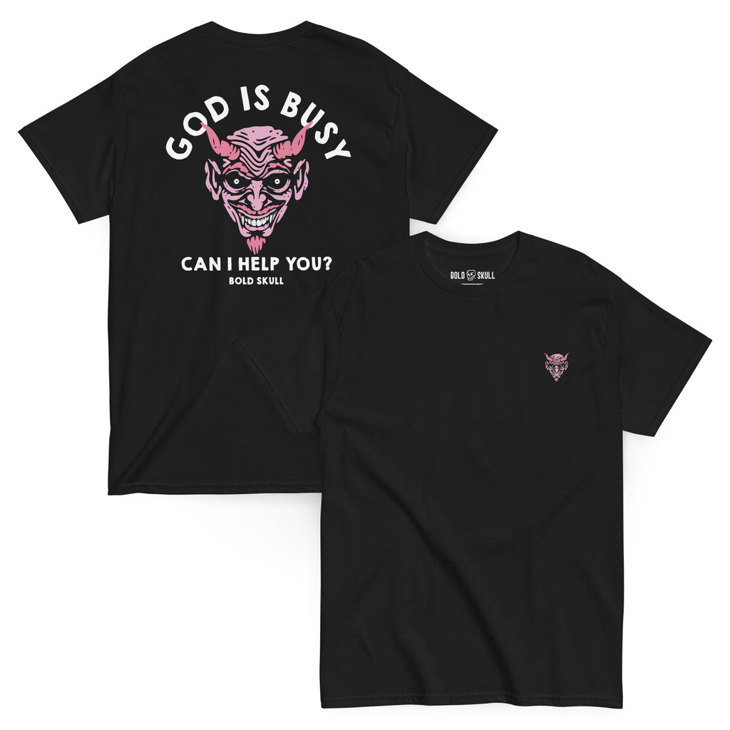 God Is Busy T-Shirt with bold graphic design and dark humor