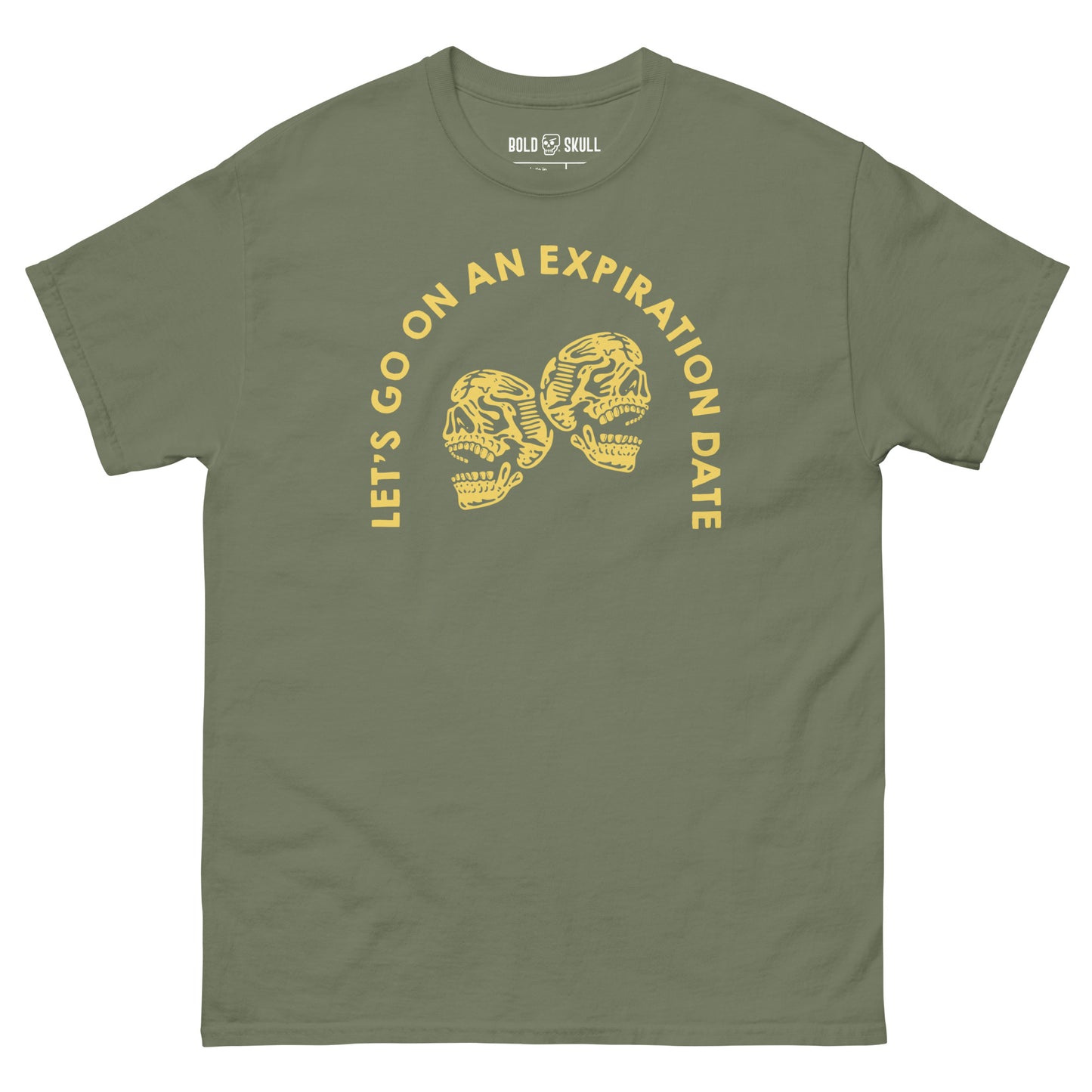 Let's Go on an Expiration Date - T-shirt