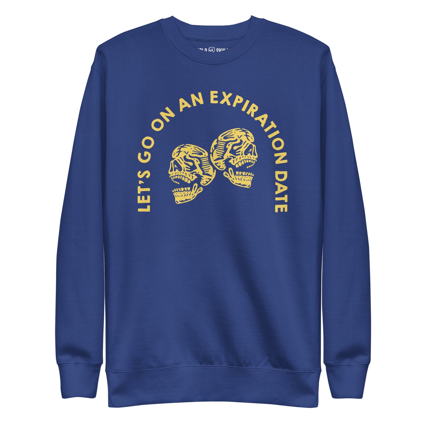 Let's Go on an Expiration Date - Sweatshirt